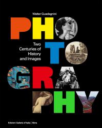Photography : Two Centuries of History and Images