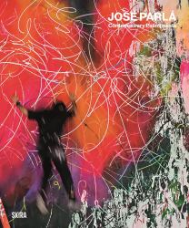 José Parlá : Contemporary Palimpsests