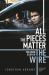 All the Pieces Matter : The Inside Story of the Wire