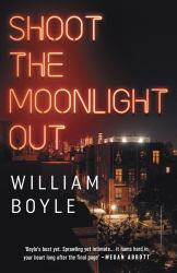 Shoot the Moonlight Out : Longlisted for the CWA Gold Dagge