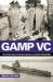 Gamp VC : The Wartime Story of Maverick Submarine Commander Anthony Miers