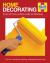 Home Decorating Manual : Covers All Rooms, Surfaces, Styles and Techniques - the DYI Manual for Painting, Wallpapering and Tiling Home Decorating Manual : Covers All Rooms, Surfaces, Styles and Techniques - the DYI Manual for Painting, Wallpapering and Tiling