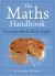 The Maths Handbook : Everyday Maths Made Simple