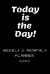 Today Is the Day : 2020 Planner Weekly and Monthly + Calendar Views, Pretty Simple Planners, Daily Activity Tracker to Cultivate a Better You: the Best Daily Activity Tracker Journal