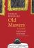 Old Masters : A Comedy