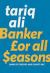 Banker for All Seasons : Bank of Crooks and Cheats Inc