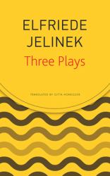 Three Plays : Rechnitz, the Merchant's Contracts, Charges (the Supplicants)
