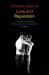 Love and Reparation : A Theatrical Response to the Section 377 Litigation in India Love and Reparation : A Theatrical Response to the Section 377 Litigation in India