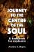 Journey to the Centre of the Soul : A Handbook for Explorers