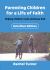 Parenting Children for a Life of Faith Omnibus : Helping Children Meet and Know God