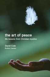 Walking the Mystic Path of Peace : Christian Contemplation and Mysticism for the Modern World
