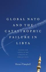 Global Nato and the Catastrophic Failure in Libya