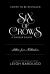 Six of Crows : A Darker Shore: Letters from Ketterdam Six of Crows : A Darker Shore: Letters from Ketterdam