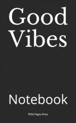 Good Vibes : Notebook