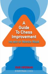 A Guide to Chess Improvement : The Best of Novice Nook