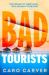 Bad Tourists : Escape to the Maldives with the Hottest Friends to Killers Beach Read Thriller