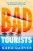 Bad Tourists : Escape to the Maldives with the Hottest Friends to Killers Beach Read Thriller