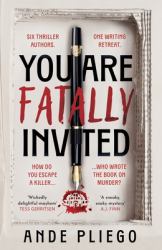 You Are Fatally Invited : Great Ready to Play Detective with the Twistiest Mystery Thriller of 2025, Perfect for Fans of Agatha Christie and Knives Out
