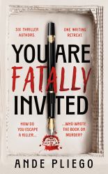 You Are Fatally Invited : Great Ready to Play Detective with the Twistiest Mystery Thriller of 2025, Perfect for Fans of Agatha Christie and Knives Out