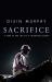 Sacrifice : A Year in the Life of a Champion Jockey