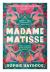 Madame Matisse Madame Matisse