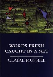 Words Fresh Caught in a Net