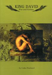 King David : War and Ecstasy