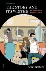 The Story and Its Writer : An Introduction to Short Fiction