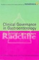 Clinical Governance in Gastroenterology : Key Points for Primary Care