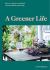 A Greener Life *OSI* : Discover the Joy of Mindful and Sustainable Gardening