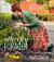The Thrifty Forager : Living off Your Local Landscape