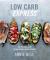 Low Carb Express : Cut the Carbs with 130 Deliciously Healthy Recipes
