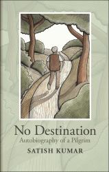 No Destination : Autobiography of a Pilgrim