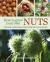 How to Grow Your Own Nuts : Choosing, Cultivating and Harvesting Nuts in Your Garden
