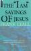 The I Am Sayings of Jesus : I Am"