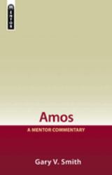 Amos : A Mentor Commentary