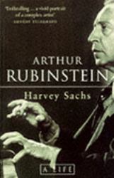 Arthur Rubinstein : A Life