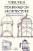 Ten Books on Architecture : With Illustrations & Original Designs