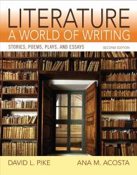 Literature : A World of Writing Stories, Poems, Plays and Essays