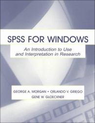 Using SPSS for Windows : An Introduction to Use and Interpretation in Research