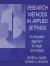 Research Methods in Applied Settings : An Integrated Approach to Design and Analysis