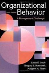 Organizational Behavior : A Management Challenge