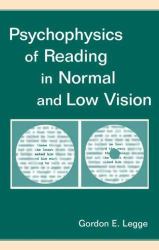 Psychophysics of Reading in Normal and Low Vision