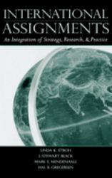 International Assignments : An Integration of Strategy, Research, and Practice