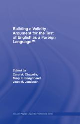 Building a Validity Argument for the Test of English As a Foreign Language(tm)