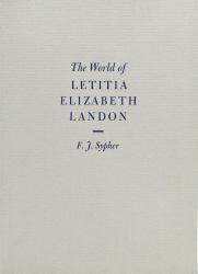 The World of Letitia Elizabeth Landon : A Literary Celebrity of The 1830s