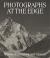 Photographs at the Edge : Vittorio Sella and Wilfred Thesiger
