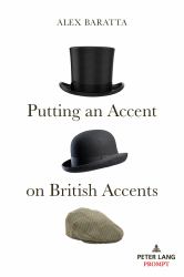 Putting an Accent on British Accents