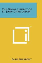 The Divine Liturgy of St. John Chrysostom