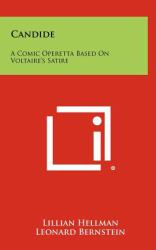 Candide : A Comic Operetta Based on Voltaire's Satire
